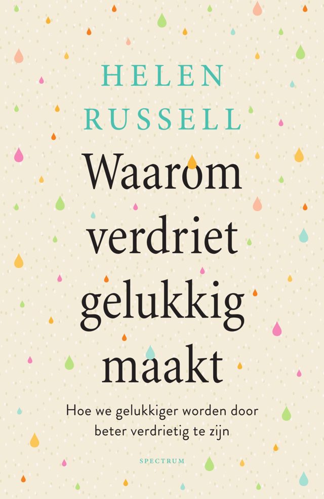 Omslag van Waarom verdriet gelukkig maakt