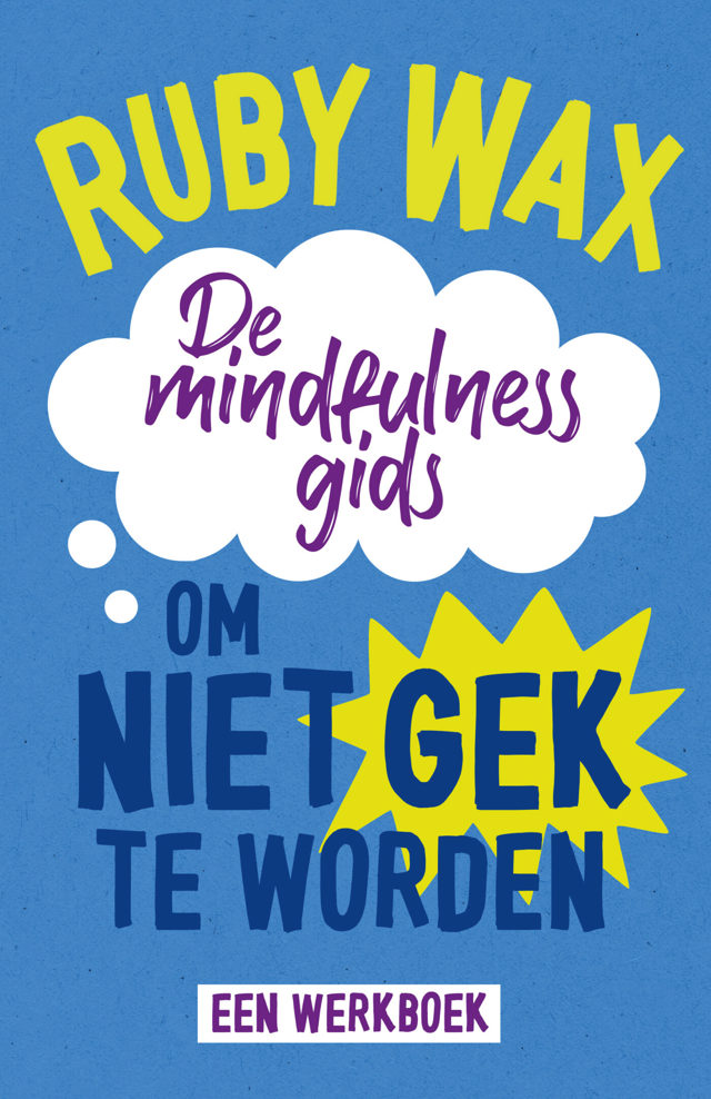 Omslag van De mindfulnessgids om niet gek te worden