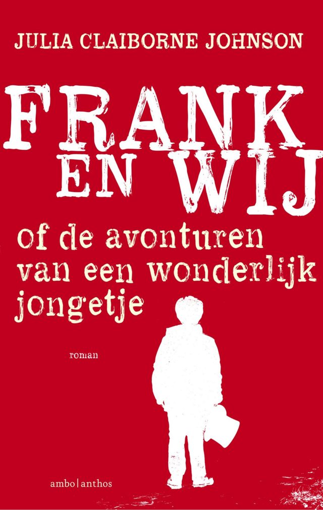 Omslag van Frank en wij, of De avonturen van een wonderlijk jongetje