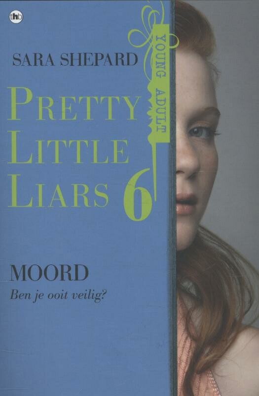 Omslag van Pretty little liars 6 - Moord