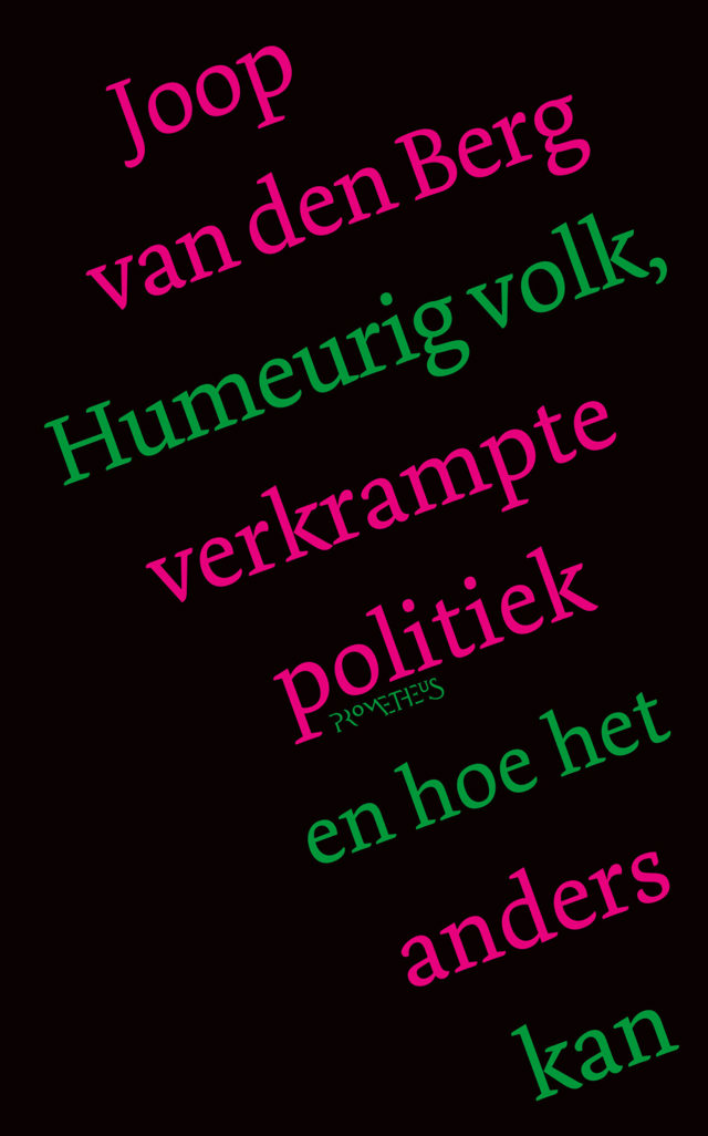 Omslag van Humeurig volk, verkrampte politiek en hoe het anders kan