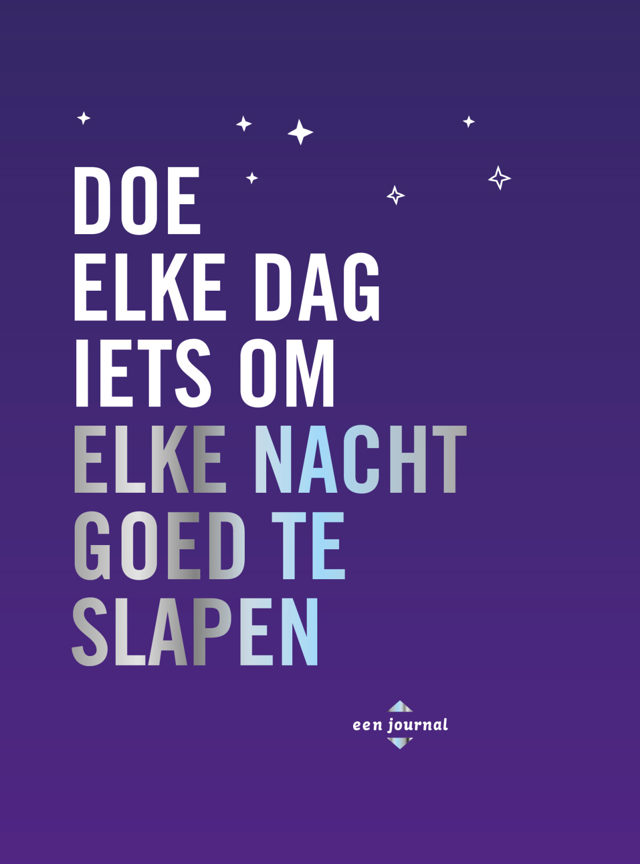 Omslag van Doe elke dag iets om elke nacht goed te slapen