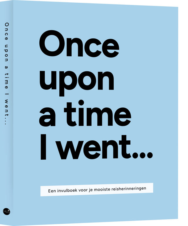 Omslag van Once upon a time I went ...