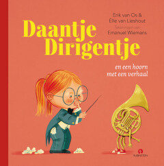 Omslag van Daantje Dirigentje - Daantje Dirigentje en een hoorn met een verhaal
