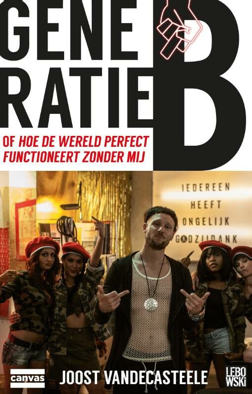 Omslag van Generatie B, of Hoe de wereld perfect functioneert zonder mij