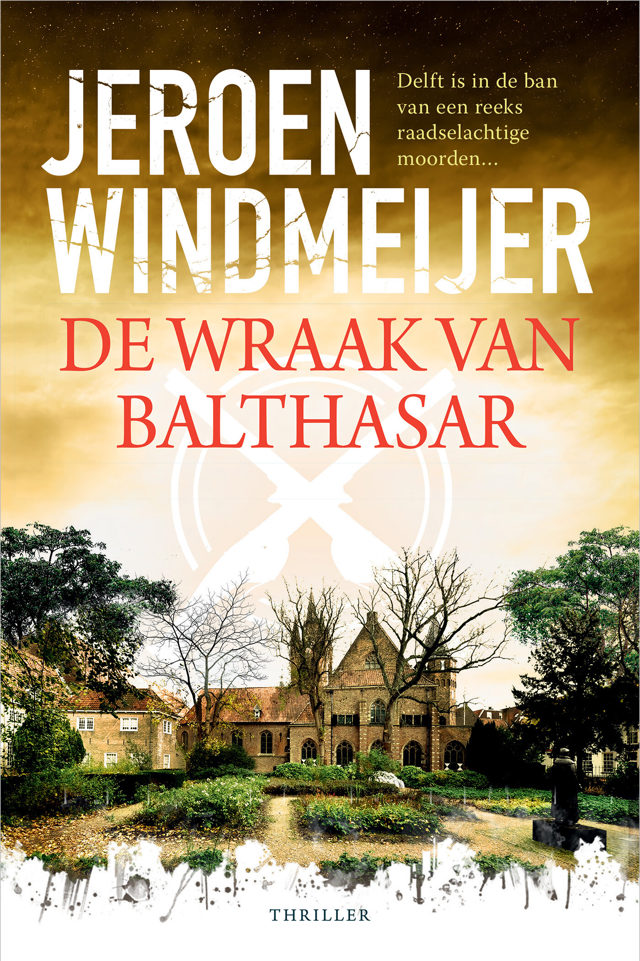 Omslag van Delft-trilogie 3 - De wraak van Balthasar